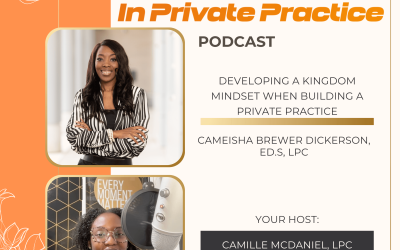 Ep. 3 Developing a Kingdom Mindset When Building a Private Practice