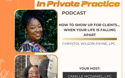 Ep. 15 How To Show Up For Clients When Your Life Is Falling Apart