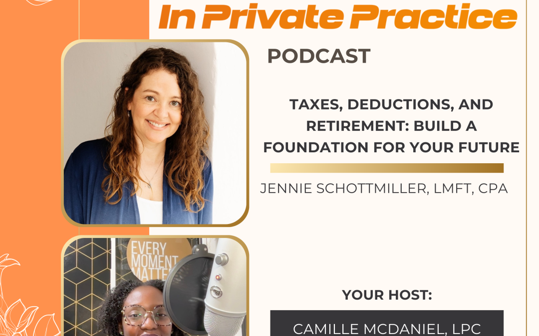 Ep. 18 Taxes, Deductions, and Retirement: Build a Foundation for Your Future