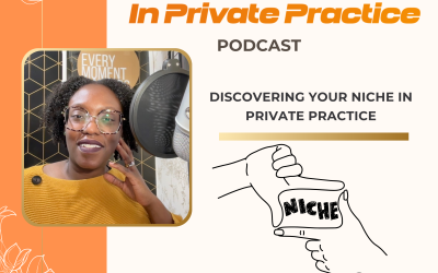 Ep. 38 Discovering Your Niche in Private Practice