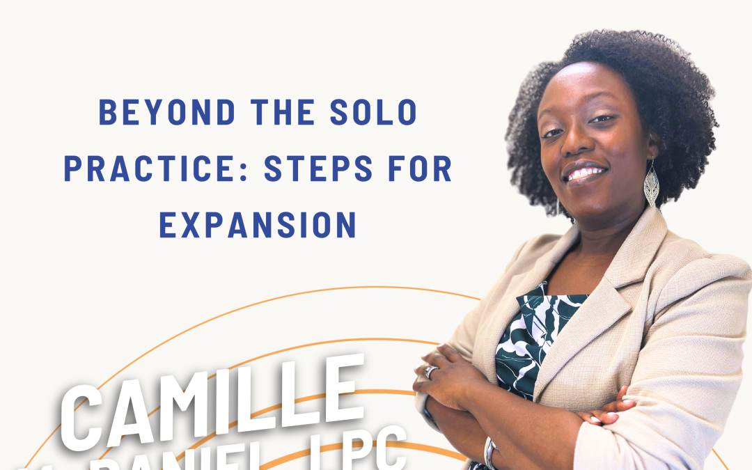 Ep. 49 Beyond the Solo Practice: Steps for Expansion