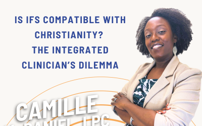 Ep. 82 Is IFS Compatible with Christianity? The Integrated Clinician’s Dilemma