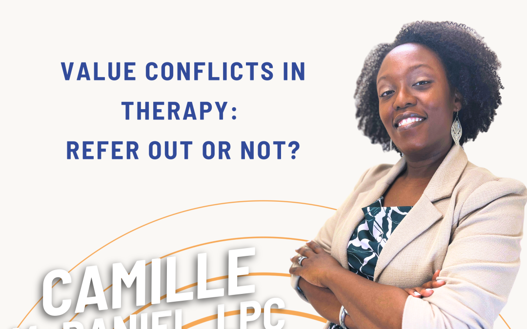 Ep. 80 Value Conflicts in Therapy: Refer Out or Not?
