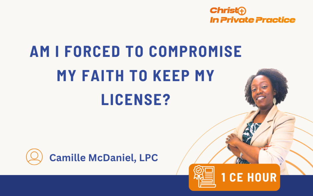 Am I Forced to Compromise My Faith to Keep My License?