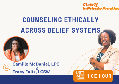 Counseling Ethically Across Belief Systems (1 CE)