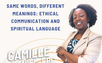 Ep 88 Same Words, Different Meanings: Ethical Communication and Spiritual Language