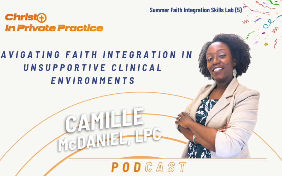 Navigating Faith Integration in Unsupportive Clinical Environments